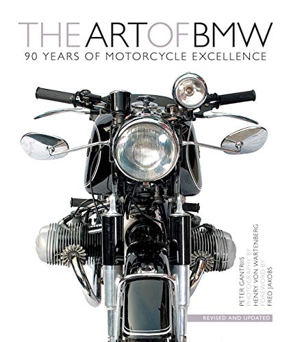 The Art Of BMW. 90 Years Of Motorcycle Excellence