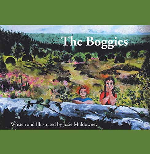 The Boggies: Written and Illustrated by Josie Muldowney (English Edition)