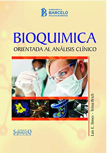 Bioquímica: Orientada al análisis clínico