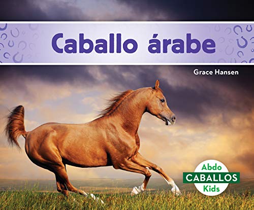 Caballo Árabe (Arabian Horses) (Caballos/ Horses)