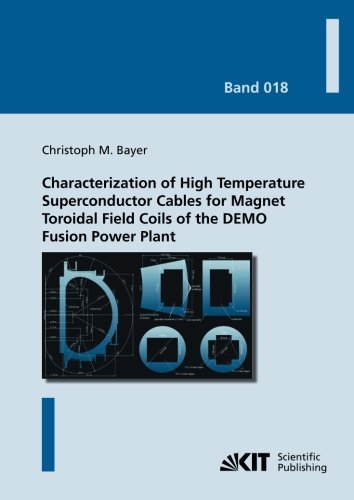 Characterization of High Temperature Superconductor Cables for Magnet Toroidal Field Coils of the DEMO Fusion Power Plant