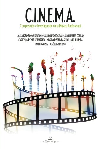 C.I.N.E.M.A.: Composición e Investigación en la Música Audiovisual