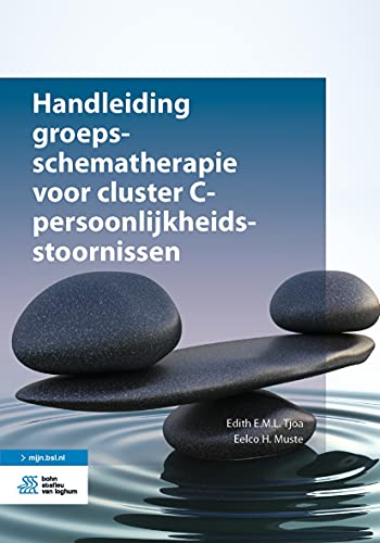 Handleiding groepsschematherapie voor cluster C-persoonlijkheidsstoornissen: Voor groepstherapie en individuele therapie (Dutch Edition)