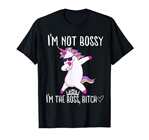 I'm Not Bossy I'm the Boss Bitch Princess Dabbing Unicorn Camiseta I'm Not Bossy I'm the Boss Bitch Princess Dabbing Unicorn Camiseta
