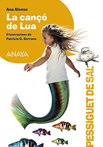 La cançó de Lua (LITERATURA INFANTIL (6-11 años) - Pizca de Sal (C. Valenciana))