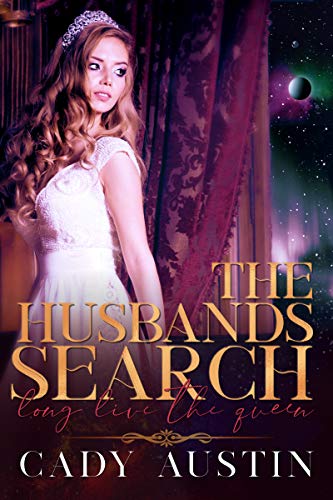 Long Live the Queen: The Husbands Search (English Edition)