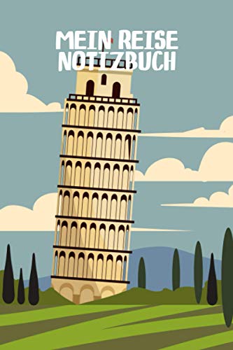 Notizbuch: Mein Reisenotizbuch Pisa | ca. A5 | 120 Seiten | perfekt für Notizen | vorgefertigte Listen | Checkliste | Skizzenbuch | Tagebuch | To Do ... | Ideen | Erinnerungen | Liniert | Dotted