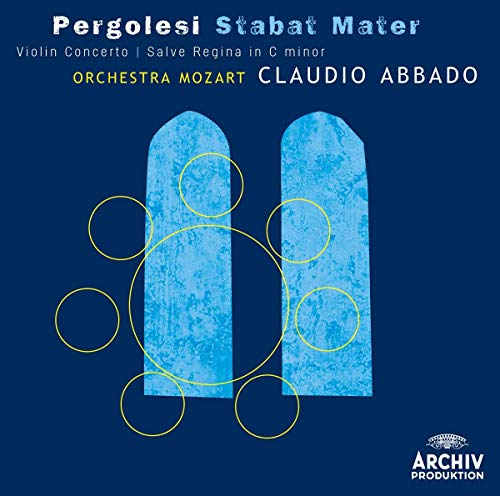 Pergolesi: Stabat mater; Violin Concerto; Salve Regina in C minor