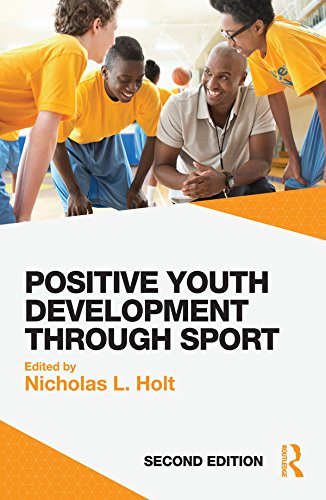 Positive Youth Development through Sport: second edition (English Edition)