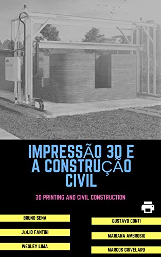 3D PRINTED HOUSE: CASAS FEITAS POR IMPRESSÃO 3D (Portuguese Edition)