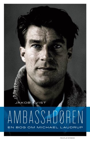 Ambassadøren: En bog om Michael Laudrup (Danish Edition)