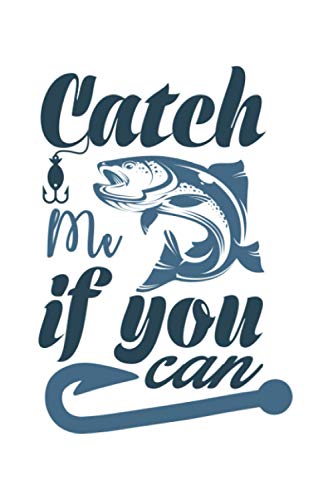 Angler Notizbuch Catch Me if you can: Gepunktetes Notizbuch 120 Seiten Din A5 für Notizen, Skizzen, Zeichnungen und als Notizheft, Tagebuch tolles Angler Geschenk