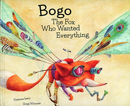Bogo, The Fox Who Wanted Everything (Inglés)