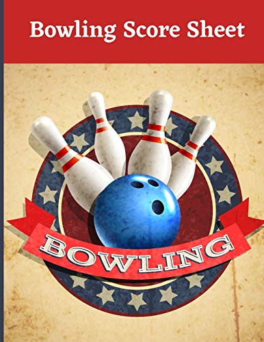 Bowling Score Sheet: Large Score Sheets for Scorekeeping , Bowling Record Book