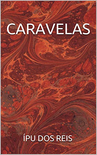 CARAVELAS (Portuguese Edition)