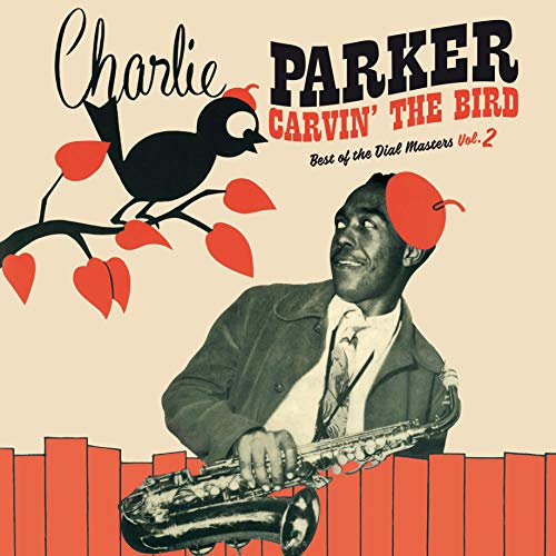 Carvin' The Bird - Best Of The Dial Masters Vol.2 [Ltd.Ed. Red Vinyl] [Vinilo]