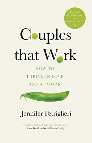 Couples That Work: How To Thrive in Love and at Work (English Edition)