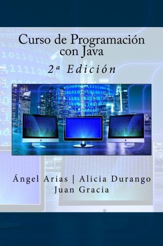 Curso de Programación con Java: 2ª Edición: 2a Edición