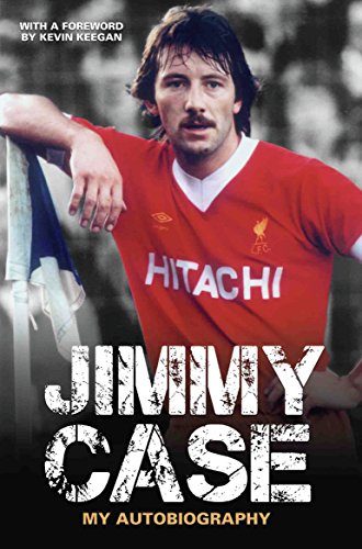 Jimmy Case - My Autobiography (English Edition)