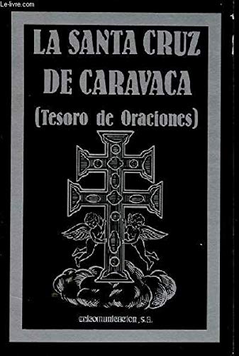 La santa Cruz de caravaca (tesoro de oraciones)