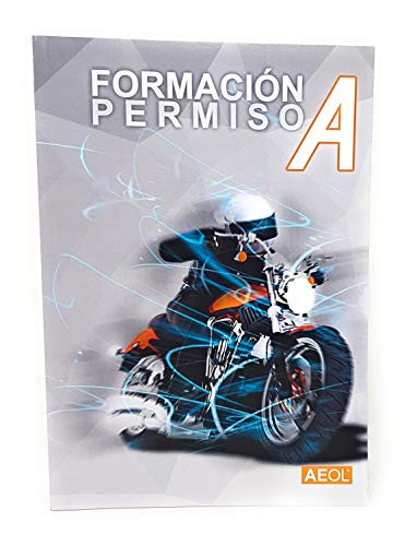 Manual Formación Permiso A (Moto) AEOL Libro Autoescuela Carnet de Conducir Moto Carné por Libre Motocicleta Grande