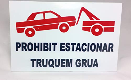 Marina Signboards Cartel Metal 30x20 cm en catalán Prohibit estacionar Truquem Grua