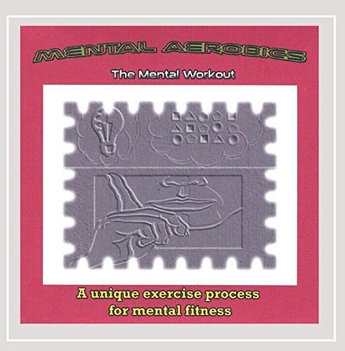 Mental Aerobics-the Mental Wor