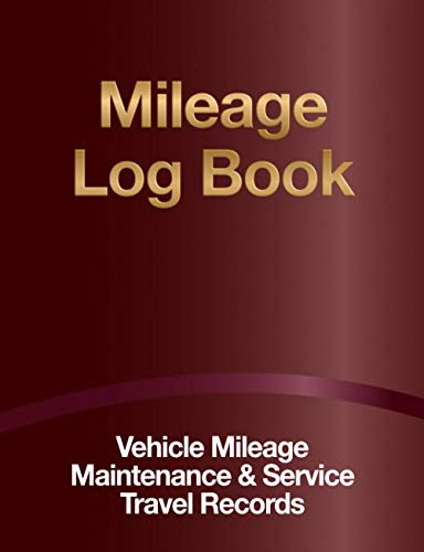 Mileage Log Book, Maintenance & Service, Travel Records: Keep record of Travel Expenses and Tax Deductions with over 500 entries, Service and Repair ... for Cars, Trucks, Motorcycles and Vehicles.