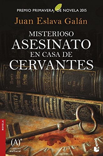 Misterioso asesinato en casa de Cervantes: Premio Primavera de Novela 2015 (NF Novela)