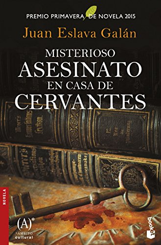 Misterioso asesinato en casa de Cervantes: Premio Primavera de Novela 2015 (NF Novela) Misterioso asesinato en casa de Cervantes: Premio Primavera de Novela 2015 (NF Novela)