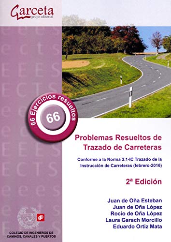 Problemas Resueltos de Trazado de Carreteras 2ª Edición