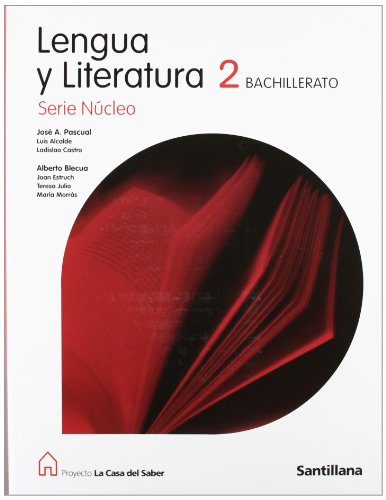 Proyecto La Casa del Saber, serie Núcleo, lengua y literatura, 2 Bachillerato - 9788429477634