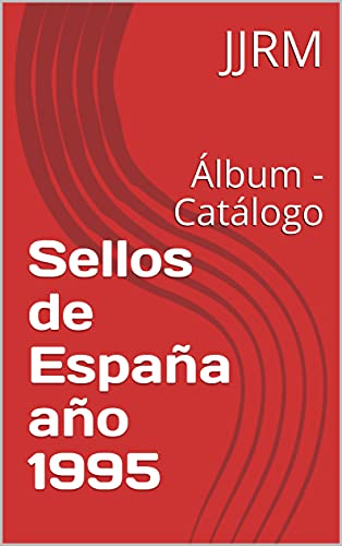 Sellos de España año 1995: Álbum - Catálogo