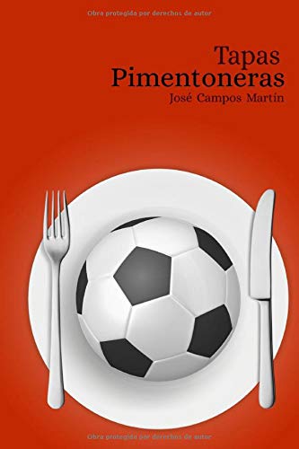 Tapas Pimentoneras: Conoce las Tapas de los mejores Futbolistas de la Historia del Real Murcia (1.919-Hoy)