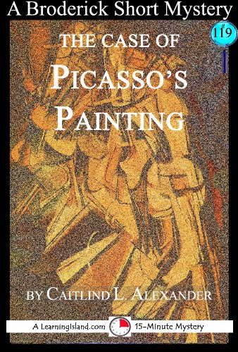 The Case of Picasso's Painting: A 15-Minute Broderick Mystery (15-Minute Books Book 119) (English Edition)