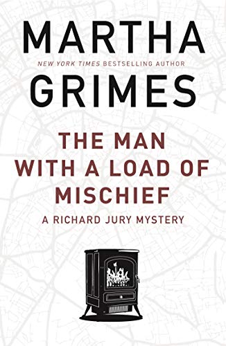 The Man With a Load of Mischief (The Richard Jury Mysteries) (English Edition)