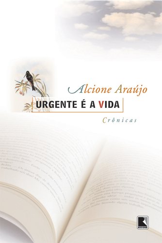 Urgente é a vida (Portuguese Edition)