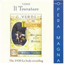 Verdi: Il Trovatore (The 1930 Scala Recording) by Aureliano Pertile, Maria Carena, Apollo Granforte, Irene Minghini-Catteneo, Brun (1998-05-12)
