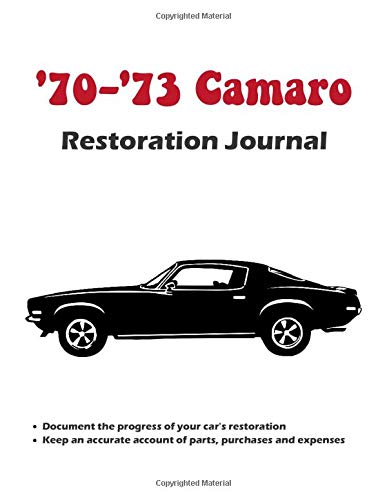 70-73 Camaro Restoration Journal - 2 Part Notebook: Keep a written account of your restoration, PLUS log your purchases and expenses in the 2nd section. The perfect book for your Camaro!