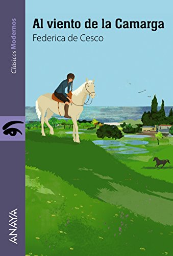 Al viento de la Camarga (Literatura Juvenil (A Partir De 12 Años) - Clásicos Modernos)