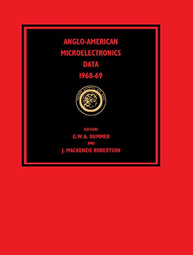 Anglo–American Microelectronics Data 1968–69: Manufacturers A–P (English Edition)
