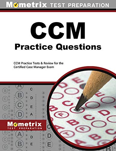 CCM Practice Questions: CCM Practice Tests and Exam Review for the Certified Case Manager Exam (English Edition)