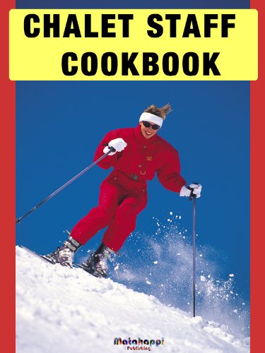 Chalet Staff Cookbook (English Edition)