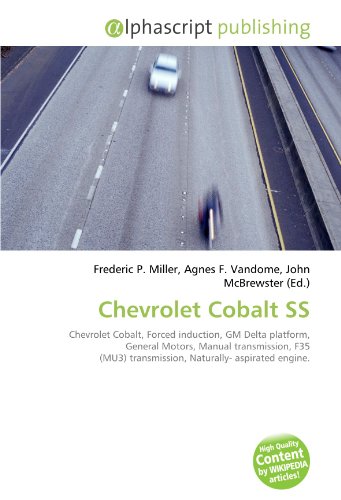 Chevrolet Cobalt SS: Chevrolet Cobalt, Forced induction, GM Delta platform, General Motors, Manual transmission, F35 (MU3) transmission, Naturally- aspirated engine.