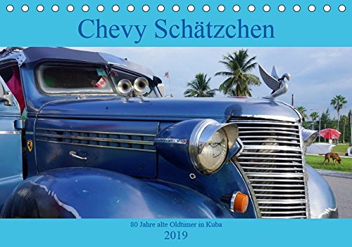 Chevy Schätzchen - 80 Jahre alte Oldtimer in Kuba (Tischkalender 2019 DIN A5 quer): Der Oldtimer Chevrolet Master in Kuba (Monatskalender, 14 Seiten )