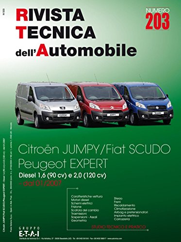 Citroën Jumpy/Fiat Scudo/Peuheot Expert. Dal 01/2007 diesel 1.6 (90 cv). Ediz. multilingue (Rivista tecnica dell'automobile)