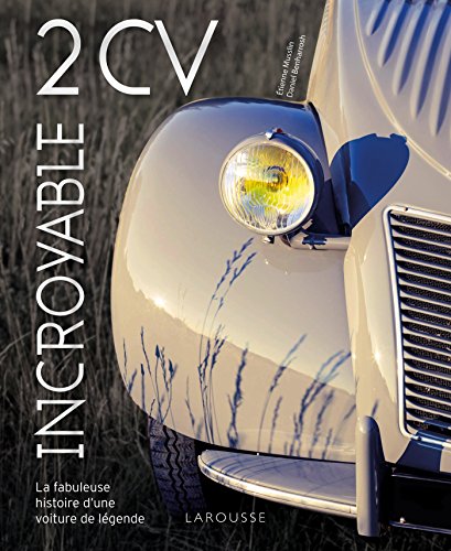 Incroyable 2 CV ! (Hors collection Sports)