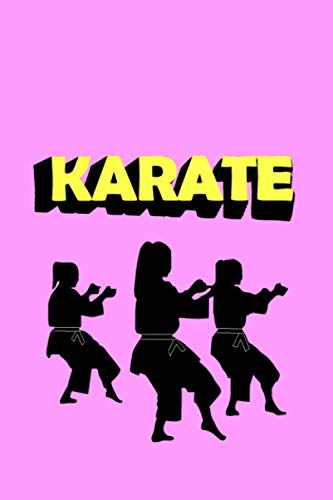 Karate Journal: Karate Do Girls: Notebook | For Dojo Class Notes | 6x9 Journal - 120 pages Paperback