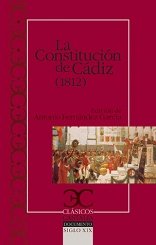 La Constitución de Cádiz (1812) y Discurso preliminar a la Constitución . (CLASICOS CASTALIA. C/C.)