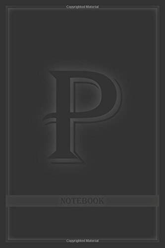 P: black and white true love Letter P personalized letter initial notebook executive elegant journal monogramed (110 pages,white) 6 * 9 inches